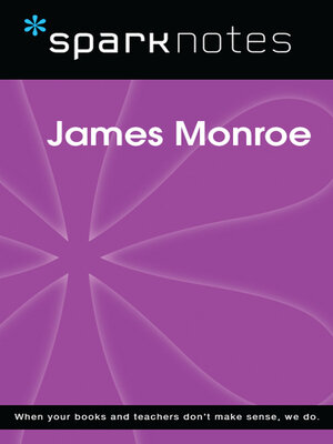 cover image of James Monroe (SparkNotes Biography Guide)